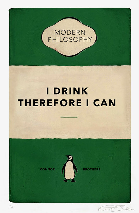 I Drink Therefore I Can