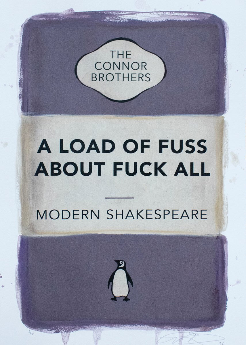 A Load of Fuss About Fuck All (Purple)