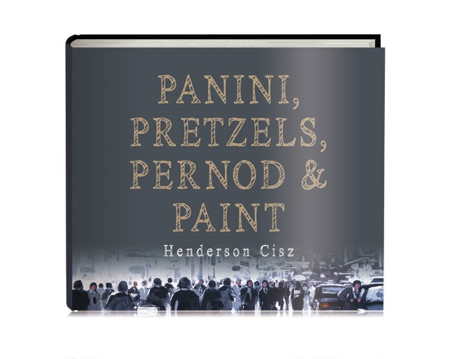 Panini, Pretzels, Pernod and Paint (Book)