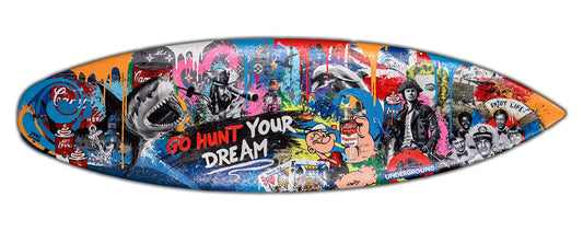 Go Hunt Your Dream-Surf Board